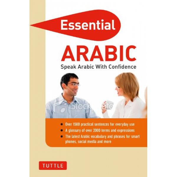 Essential Arabic: Speak Arabic with Confidence (Arabic Phra - 9780804842396 - Buku Ori Periplus