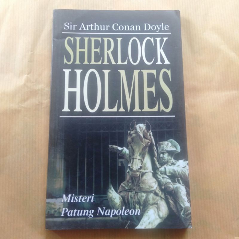 Novel Sherlock Holmes MISTERI PATUNG NAPOLEON (Sir Arthur Ignatius Conan Doyle)