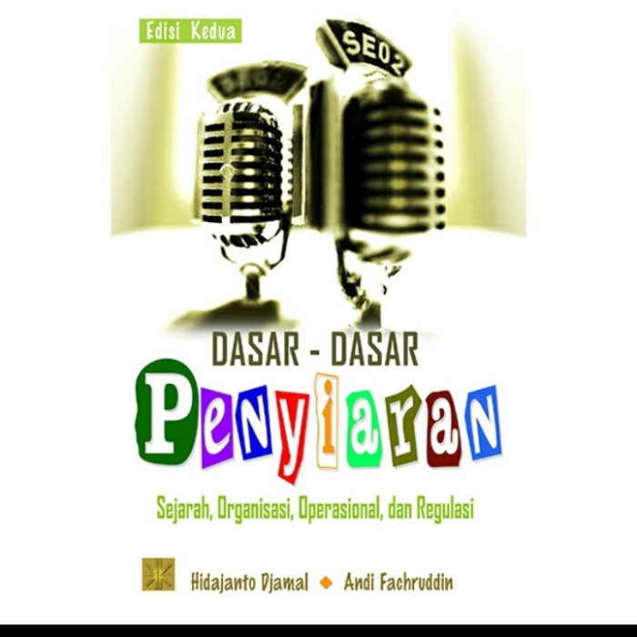 

HOT SALE!!! BUKU DASAR-DASAR PENYIARAN: SEJARAH,ORGANISASI,OPERASIONAL,DAN REGULAS TERBARU