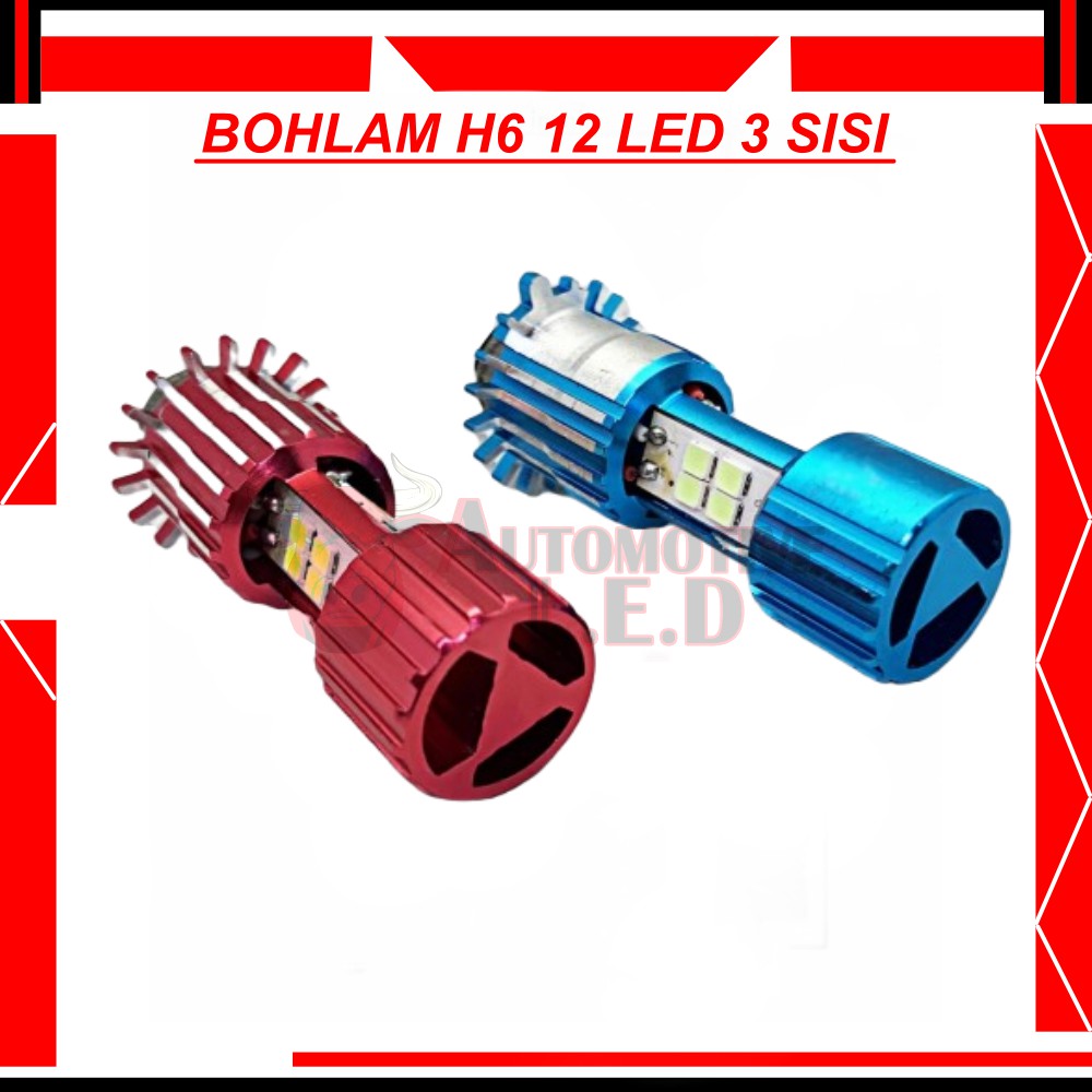 LAMPU BOHLAM LED MOTOR H6 3 SISI 12 LED | lampu led motor ac dc| BOHLAM H6 3 SISI 12 LED 18 WATT FLO