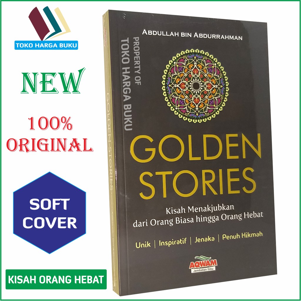 Foto Golden Stories Kisah Menakjubkan dari Orang-orang Hebat - Penerbit Aqwam