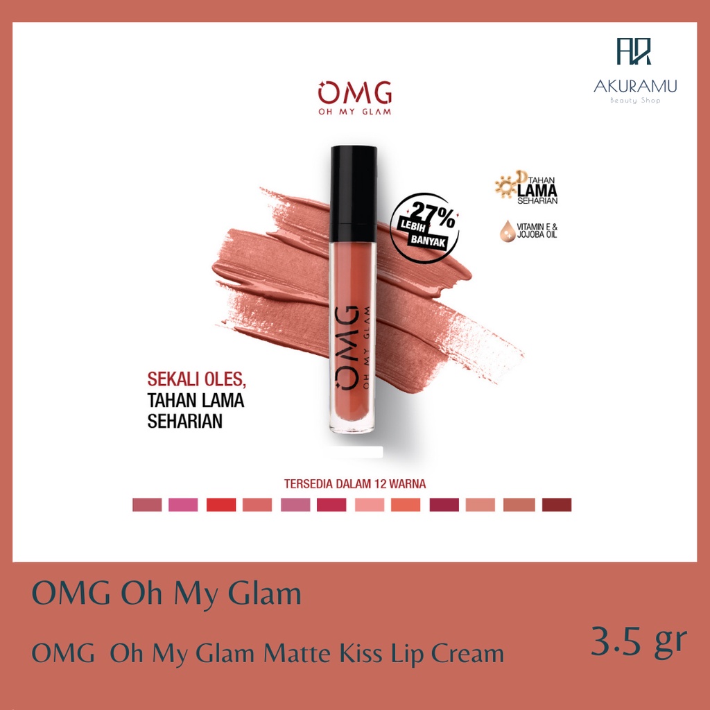 OMG Lip Cream - OMG Oh My Glam Matte Kiss Lip Cream - OMG Lipmatte Shopee Garansi 100% Original