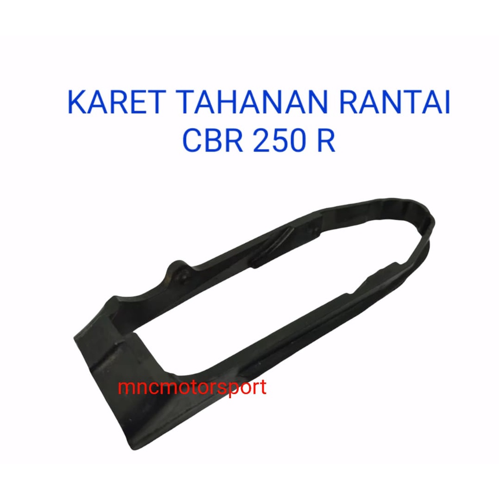 KARET TAHANAN RANTAI CBR 250 R HONDA