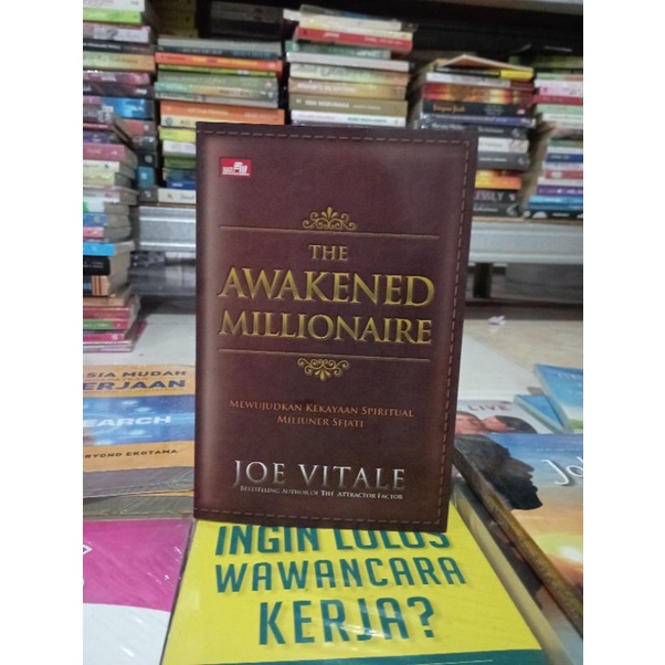 OBRAL BUKU MOTIVASI / BUSINESS / PENGEMBANGAN DIRI / INSPIRASI / EKONOMI / TRANDING / WAWANCARA KERJA / RAHASIA MUDAH MENDAPATKAN PEKERJAAN / SENI MEMPENGARUHI DAN MENJUAL / RAHASIA SUKSES / MENJADI MANUSIA LEBIH HIDUP / MURAH ORIGINAL-THE AWAKENED MILIONE