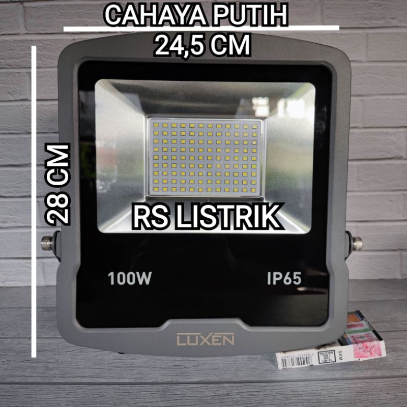 LUXEN LAMPU SOROT LED FLOODLIGHT 100W 100 WATT CAHAYA PUTIH BAGUS ORIGINAL GARANSI 1 TAHUN