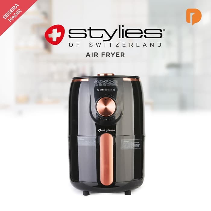STYLIES Air Fryer of Switzerland Alat Penggoreng Tanpa Minyak - Hidup Sehat