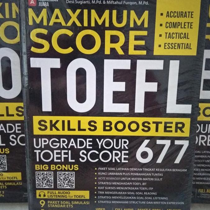 

MAXIMUM SCORE TOEFL SKILL BOOSTER - UPGRADE YOUR TOEFL SCORE 677