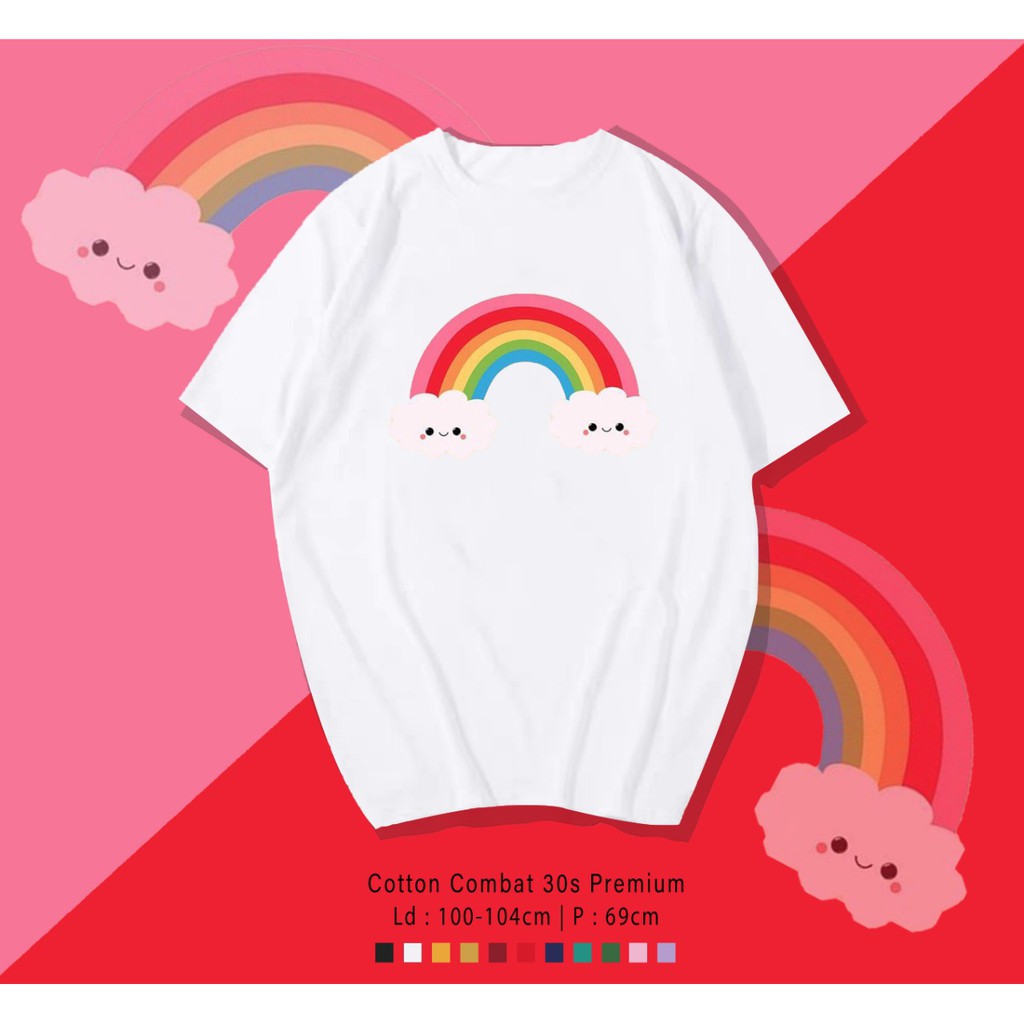 RAINBOW PELANGI KEHIDUPAN SMILE KAOS DESIGN PREMIUM  / TERMURAH