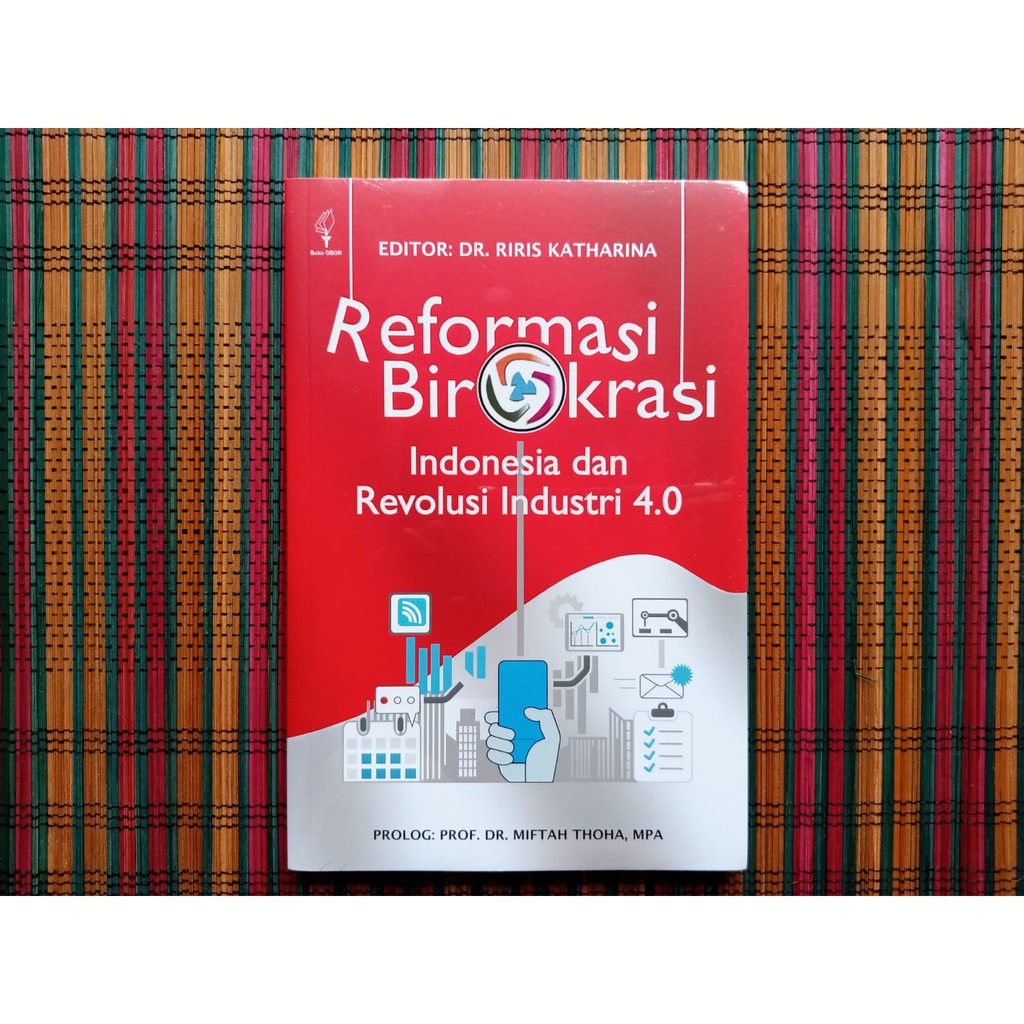 REFORMASI BIROKRASI Indonesia dan Revolusi Industri 4.0