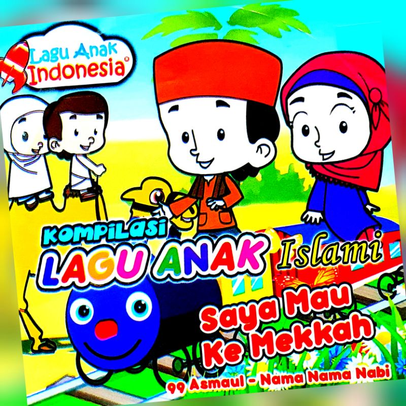 KASET (V.C.D) 17 VIDEO MUSIK LAGU ANAK ISLAMI TERPOPULER - LAGU ANAK INDONESIA - SAYA MAU KE MEKKAH 