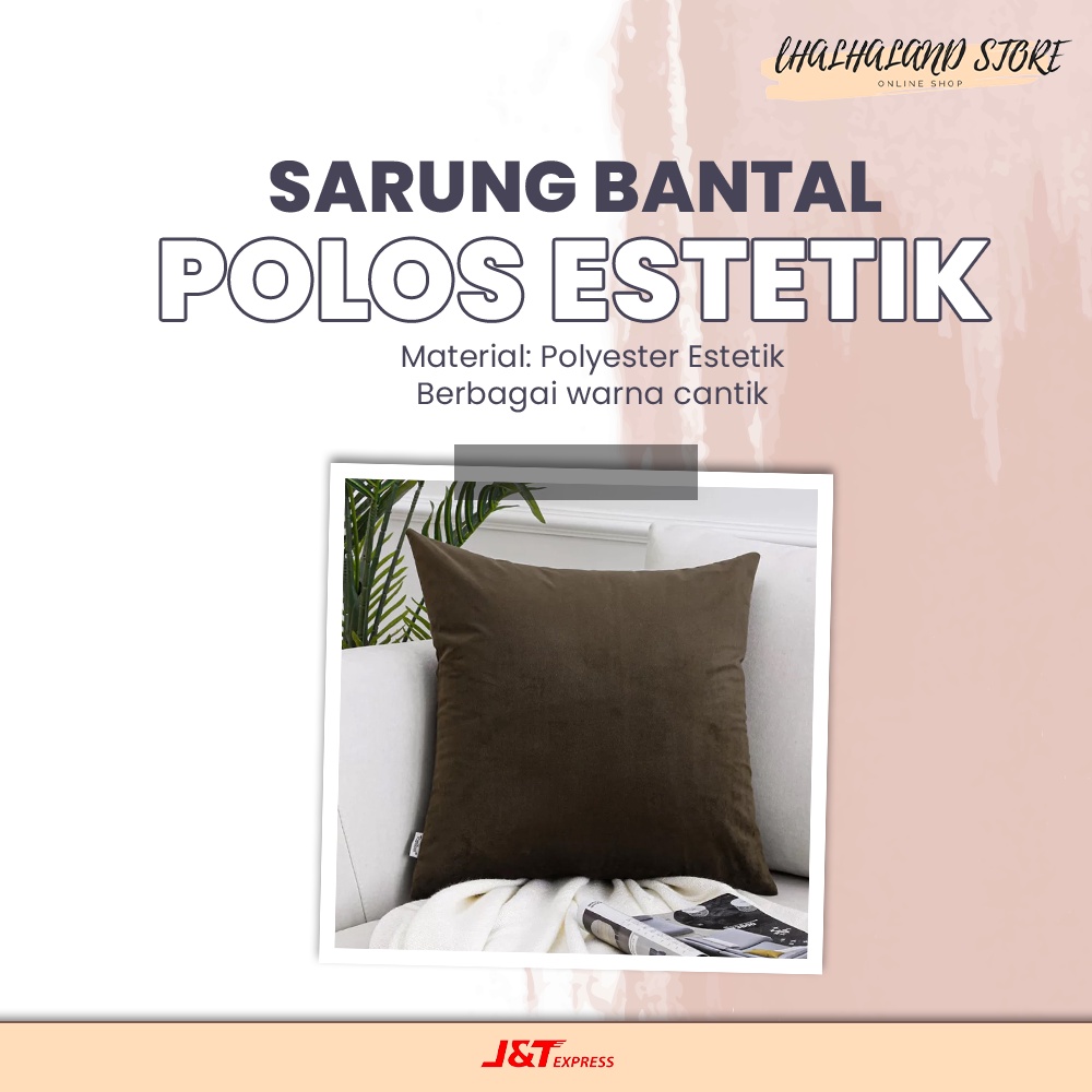 Sarung Bantal Polos Elastis / Sarung Bantal / Sarung Bantal Sofa / Sarung Bantal Polos Katun / sarun