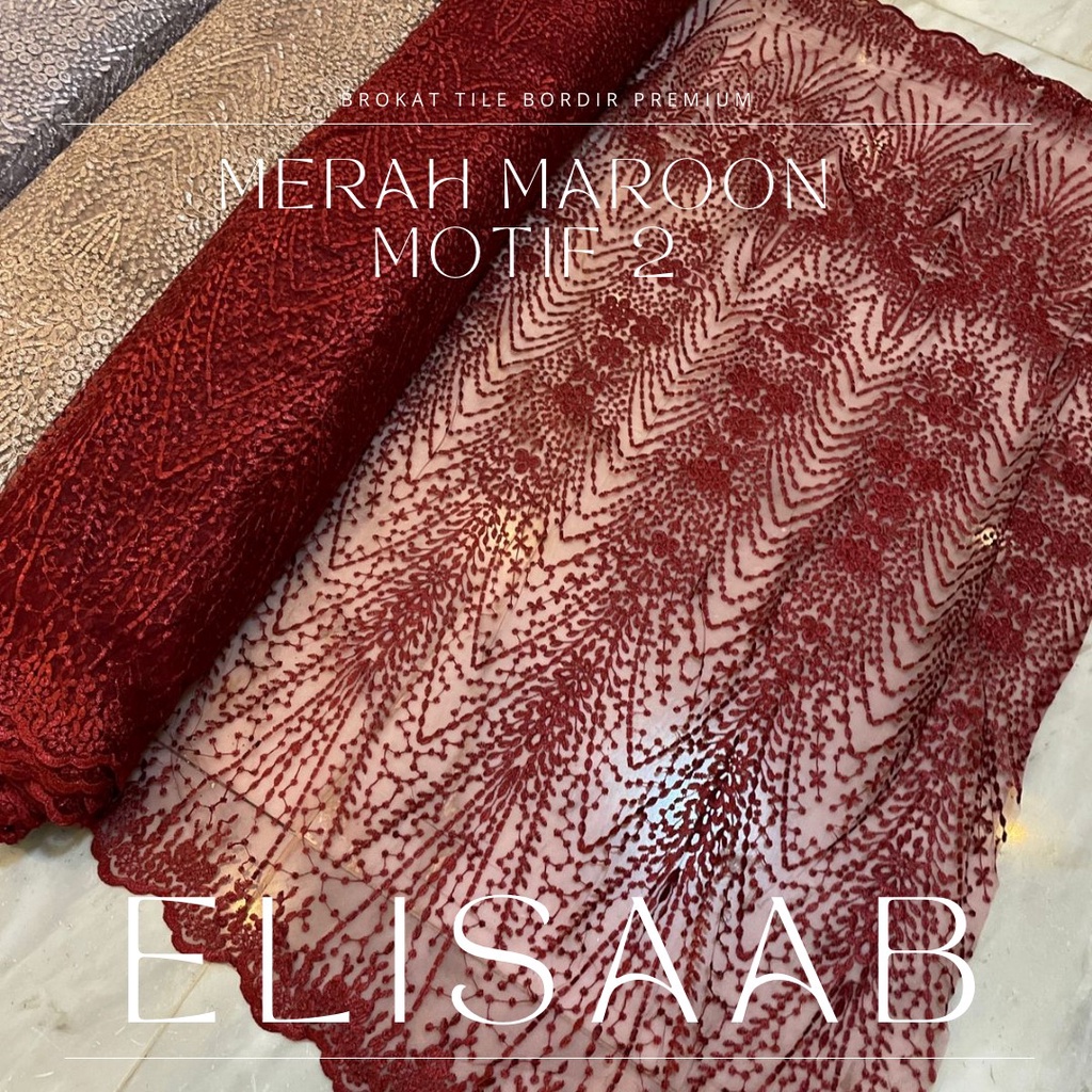 Bahan Kain Kebaya Brukat Tile Bordir Premium Elisaab New Series Meteran Warna Merah Marun Maroon