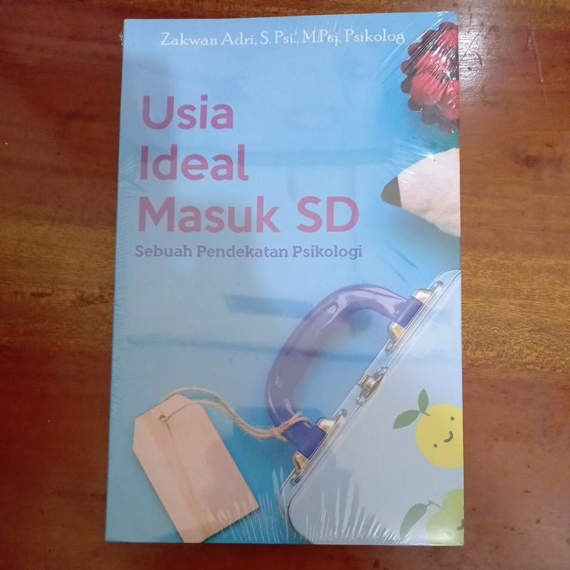 Usia Ideal Masuk SD: Sebuah Pendekatan Psikologi