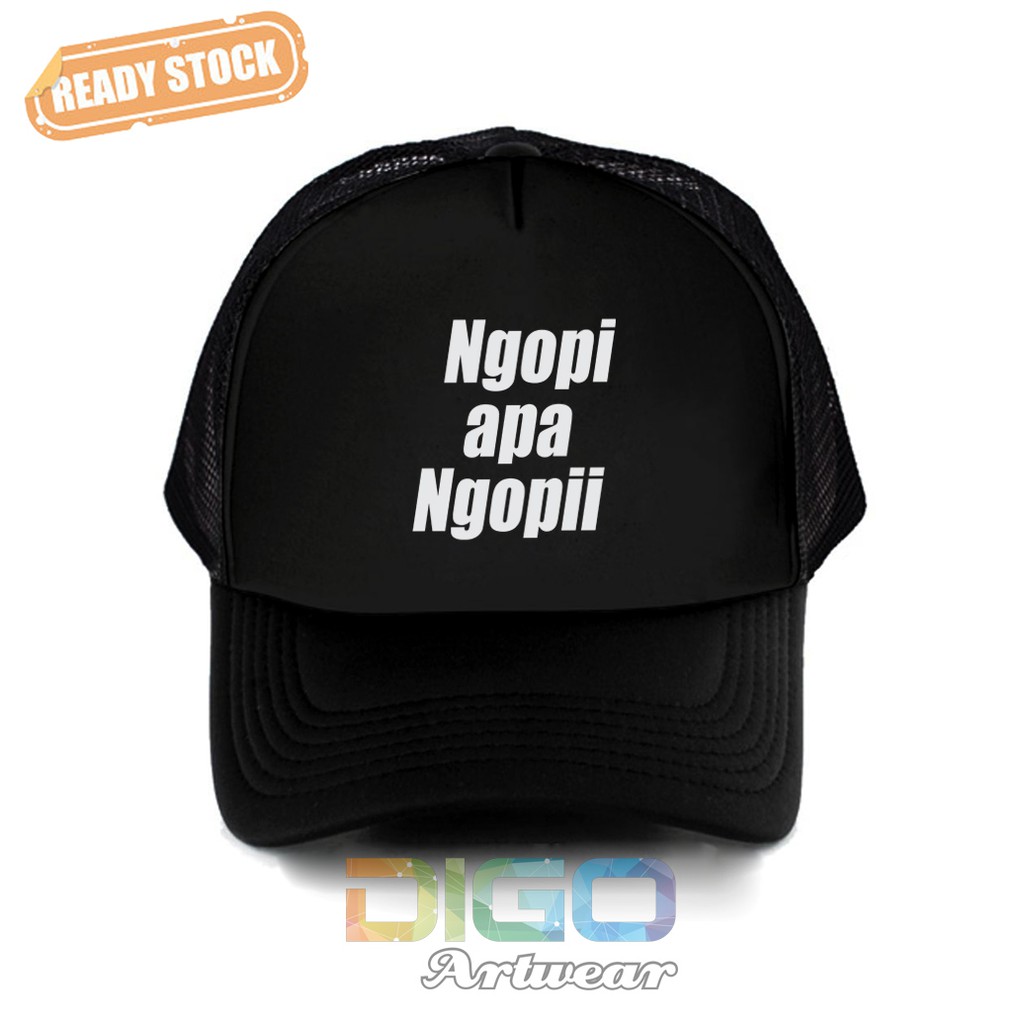 Topi Trucker Ngopi Apa Ngopi Kata Kata Lucu Filosofi Kopi Shopee