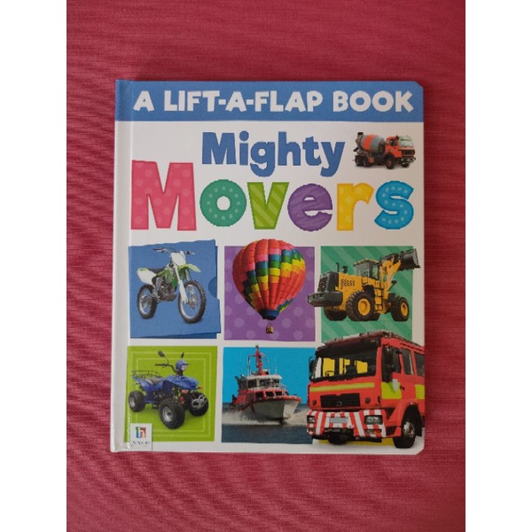 A lift a flap book Mighty Movers