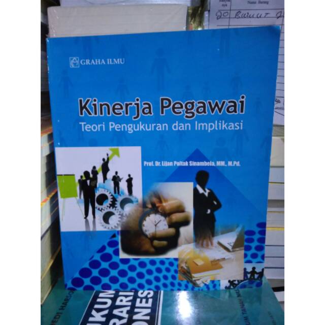 KINERJA PEGAWAI TEORI PENGUKURAN DAN IMPLIKASI