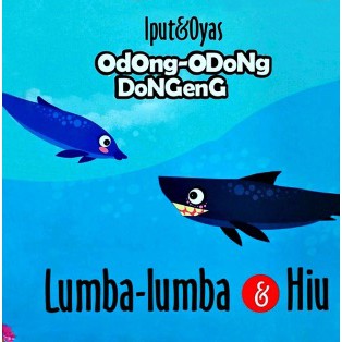 ODONG-ODONG DONGENG: LUMBA-LUMBA DAN HIU (BOARD BOOK)
