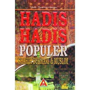 Hadits-Hadits Populer Shahih Bukhari&Muslim