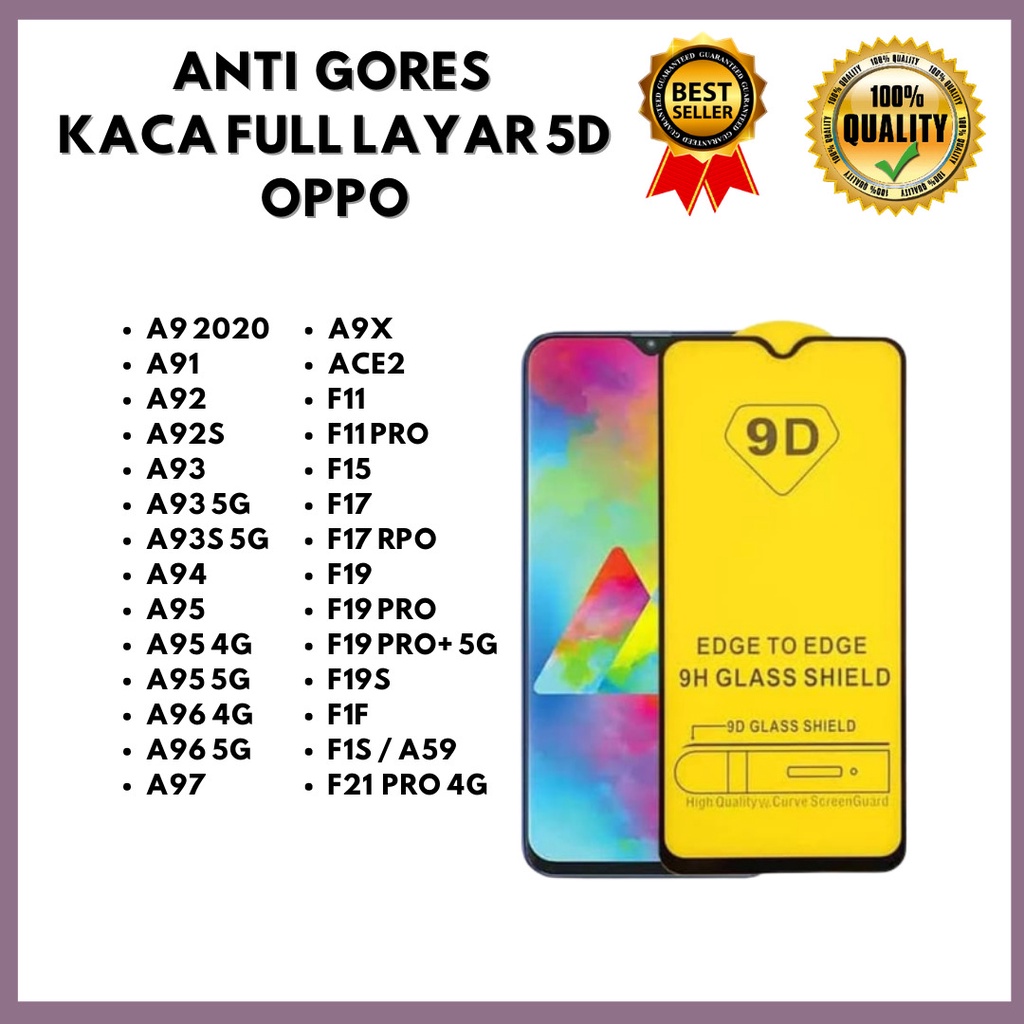 TG 5D / FULL LAYAR - OPPO A9 2020-A91-A92-A92S-A93-A93 5G-A93S 5G-A94-A95-A95 4G-A95 5G-A96 4G-A96 5G-A97-A9X-ACE2-F11-F11 PRO-F15-F17-F17 RPO-F19-F19 PRO-F19 PRO+ 5G-F19S-F1F-F1S / A59-F21 PRO 4G