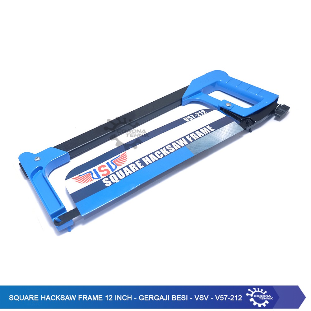 Square Hacksaw Frame 12 Inch - Gergaji Besi - VSV - V57-212