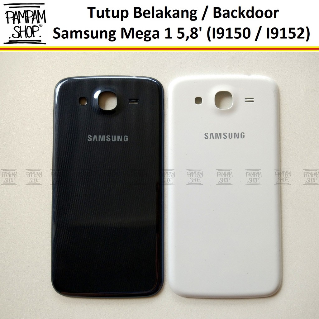 Tutup Belakang Baterai Backdoor Back Door Cover Samsung Galaxy Mega 5.8 Inch I9150 I9152 Inchi Inci