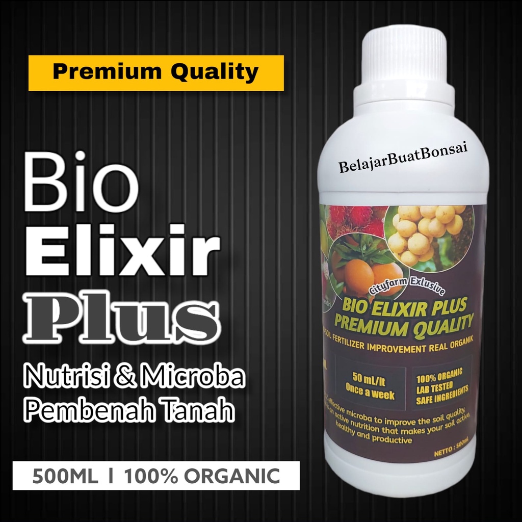 Bio Elixir Plus Premium Quality Pembenah Atau Penggembur Tanah 500mL