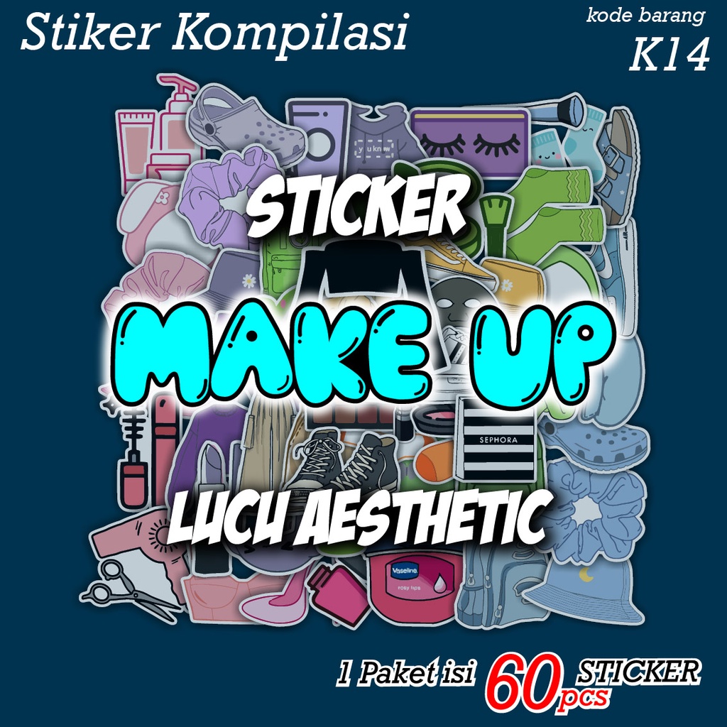 60 PCS STICKER MAKEUP SKINCARE RIAS KOSMETIK FASHION LENGKAP LUCU AESTHETIC - STIKER ANTI AIR UNTUK CASE TUMBLER LAPTOP KOPER HP SCRAPBOOK - K14