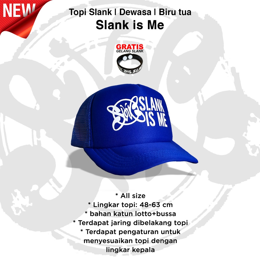 SLANK IS ME - SLANKISSME - SLANKISME - TOPI SLANK - ORIGINAL MADE IN SLANKERS - TAMPIASIH SLANK STOR