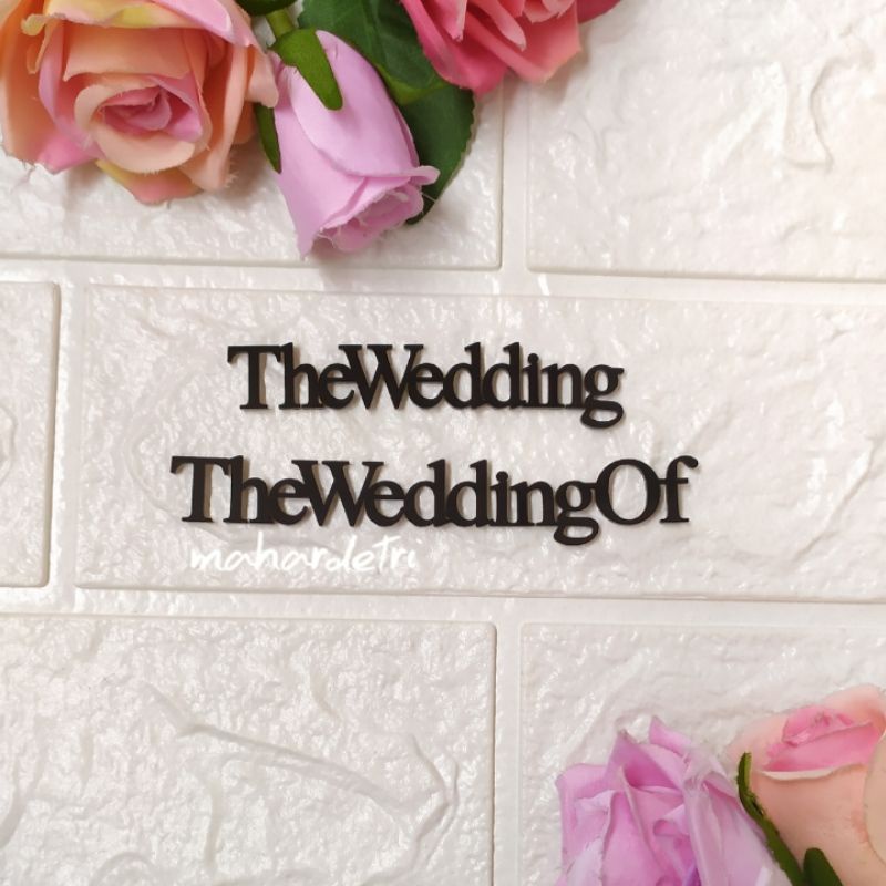 The Wedding 04 bahan Akrilik HITAM Laser Cutting Bahan Isi Hiasan Dekorasi Mahar Pernikahan Wedding 