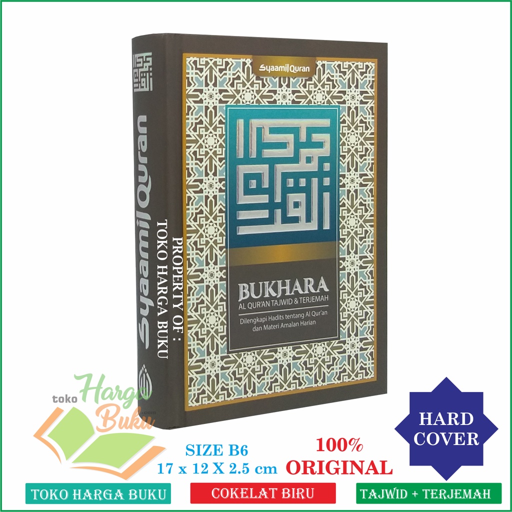 Al-Quran Bukhara B6 HC Classic Al Qur'an Tajwid dan Terjemah Dilengkapi Hadits tentang Al-Qur'an dan Amalan Harian Penerbit Syamil Quran