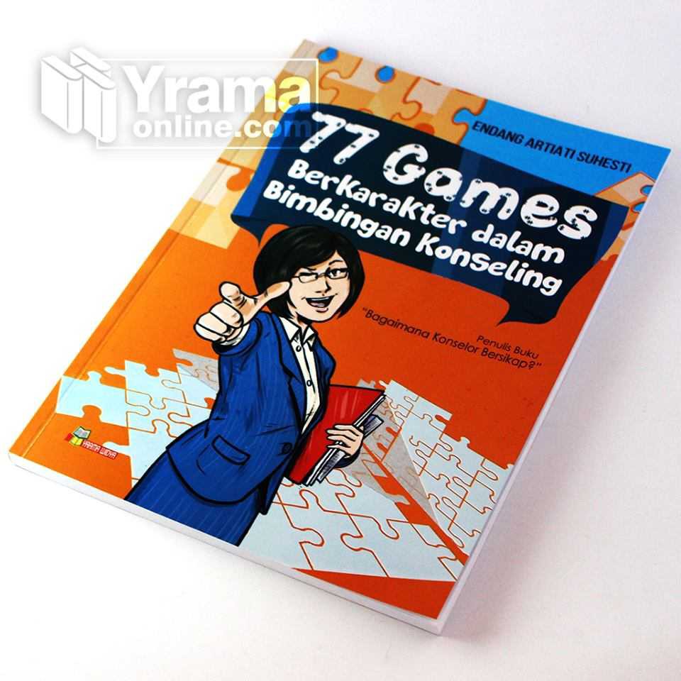BUKU 77 GAMES BERKARAKTER DALAM BIMBINGAN KONSELING