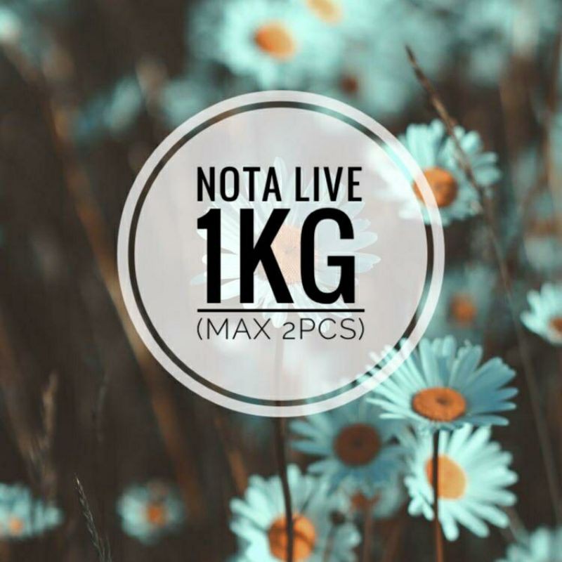 

Nota live berat 1kg