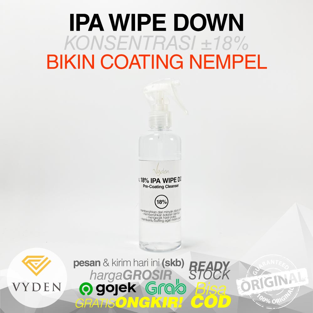 VYDEN IPA WIPE DOWN 18 Persen 500ml Spray Eraser Hapus Wax Lama Sisa Kompon Obat Poles Sebelum Coating