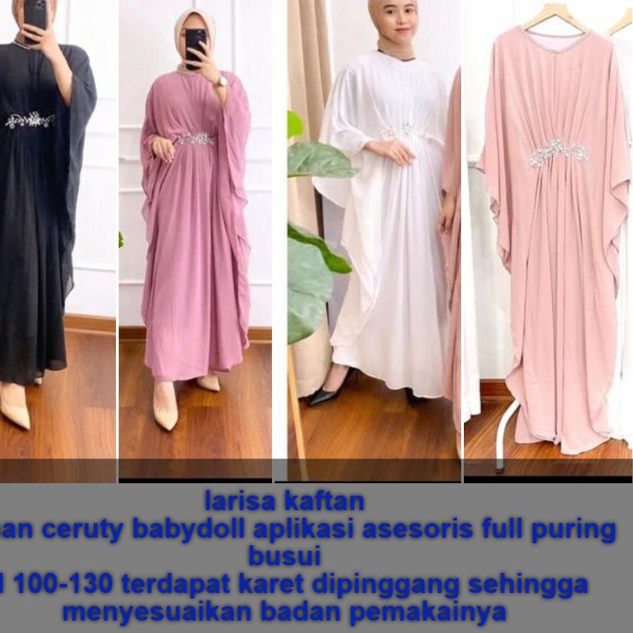 Big Sale.. larisa kaftan ceruty babydol / kaftan terbaru 2022 / kaftan lebaran / kaftan jumbo ld 130