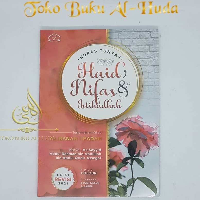 Kupas Tuntas Haid, Nifas & Istihadhoh / Kupas Tuntas Haid, Nifas Dan Istihadhoh