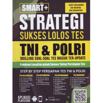 Buku Smart+ Strategi Sukses Lolos Tes TNI Dan POLRI, Panduan Lengkap Untuk Semua Tahap Persiapan Tes-0