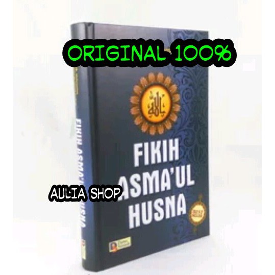 Fikih - Fiqih Asmaul Husna - Darussunnah - ORIGINAL