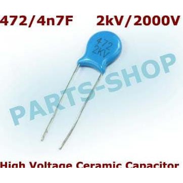 4N7F 2Kv Kapasitor Hv High Voltage 472 Kondensator Ceramic Capacitor Prtsp387 Buru Order