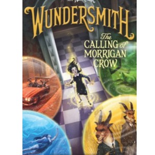 NEVERMOOR #2: WUNDERSMITH.THE CALLING OF MORRIGAN CROW