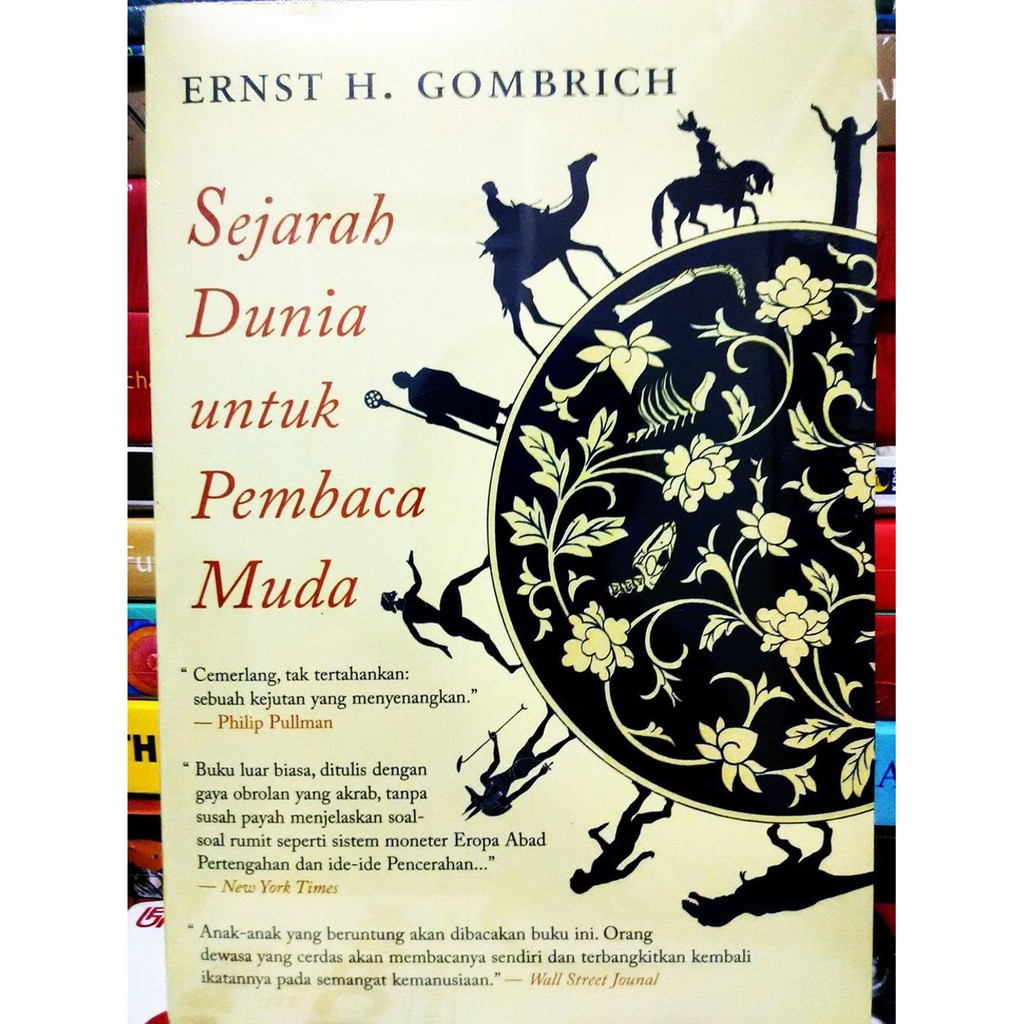 Unik Sejarah Dunia untuk Pembaca Muda    Ernst H  Gombrich  Berkualitas