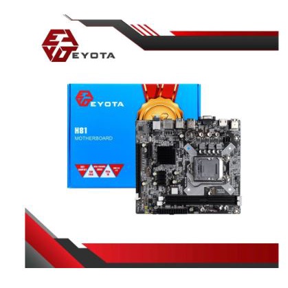 Motherboard eyota intel H81 lga 1150 ddr3 gen 4 5 micro atx hdmi vga usb 3.0 lan rj45 audio - Mainboard