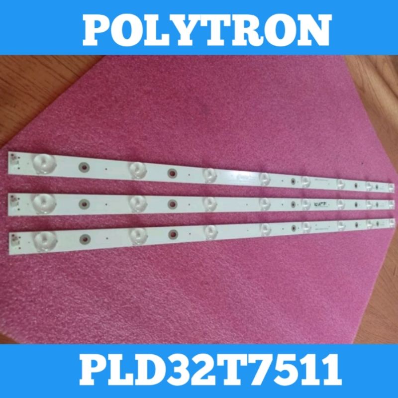 Backlight TV POLYTRON PLD32T7511 BL 32T7511 Backlight 32T7511 BL Polytron PLD32T7511