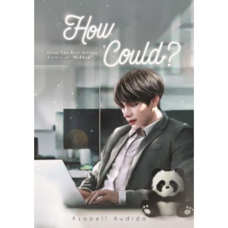 Novel How Could - Asabell Audida