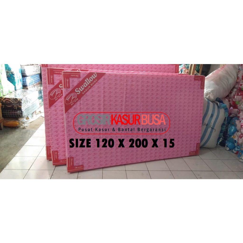 Kasur Busa Swallow / Busa Swallow Ukuran 120x200x15 No. 3 Original Bergaransi
