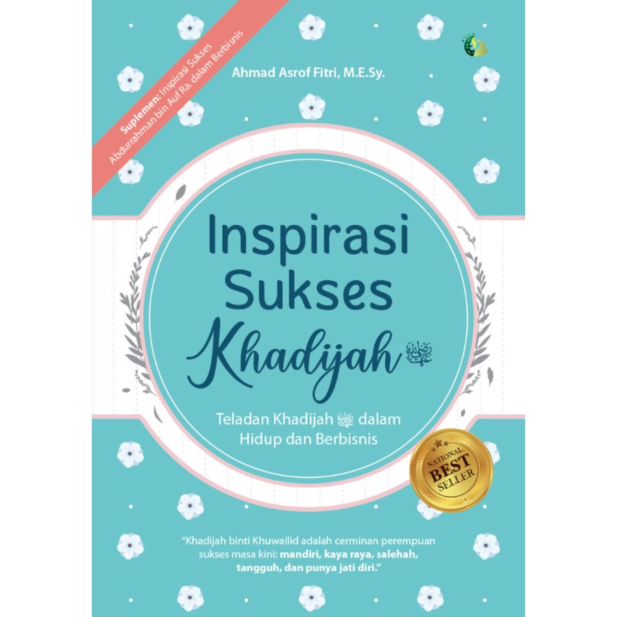 Buku Motivasi Islam - Inspirasi Sukses Khadijah Ra. - Buku Motivasi Buku Inspirasi Bisnis-1