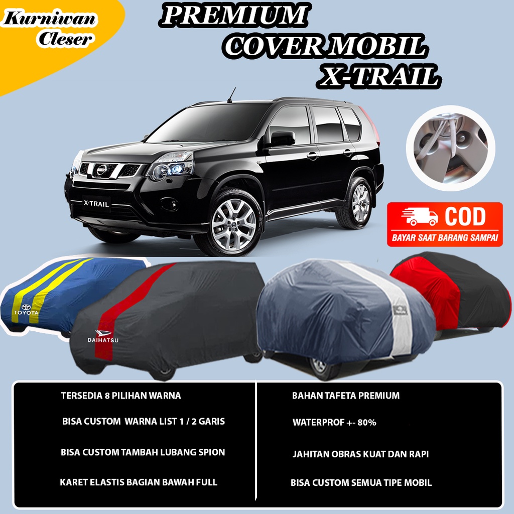 PREMIUM Body Cover Mobil xtrail sarung mobil xtrail/xtrail t30/xtrail t31/terrano/terrano xtrail Cov