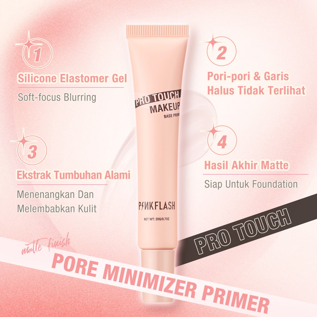 PINKFLASH Pro Touch Make Up Base Primer / Pore Minimizer Primer