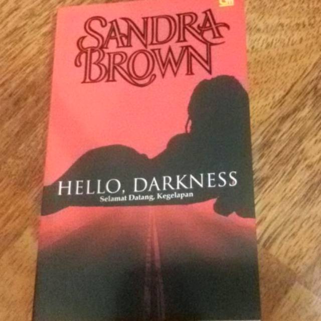 Sandra Brown - Hello Darkness