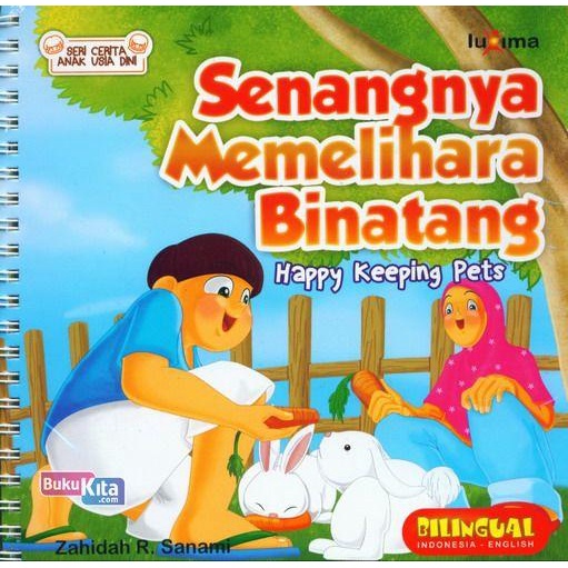 Seri Cerita Anak Usia Dini : Senangnya Memelihara Binatang - Happy Keeping Pets