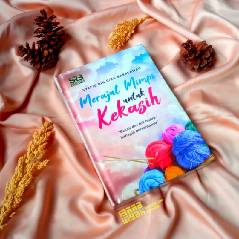 merajut mimpi untuk kekasih